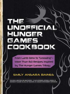 cover image of The Unofficial Hunger Games Cookbook